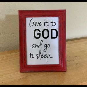 Farmhouse Give it to God picture 5x7 w/frame